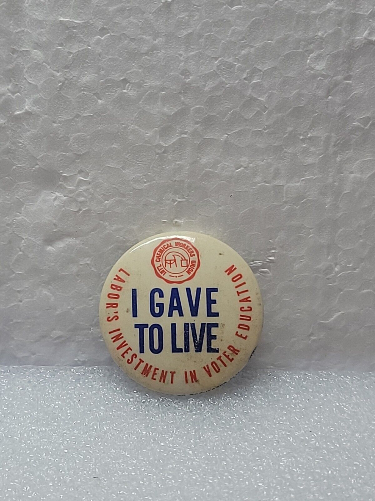 Vintage Pinback Button I GAVE TO LIVE Labor's Investment In Voter Education