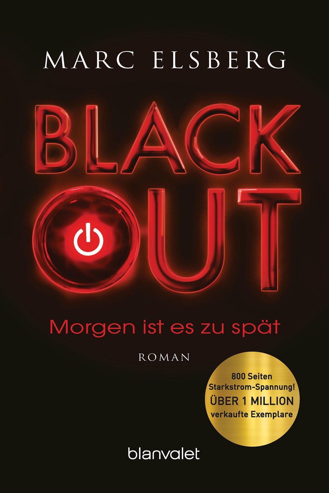 Blackout - Morgen Ist Es Zu Spät Marc Elsberg