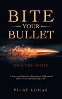 Bite Your Bullet | Call The Shots | Vijay Luhar | Buch | Gebunden | Englisch