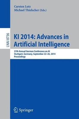 KI 2014: Advances in Artificial Intelligence: 37th Annual German Conference on