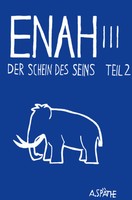 A. SpäThe | Enah - Der Schein Des Seins | Taschenbuch | Deutsch (2024) | Teil 2
