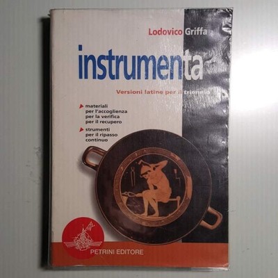 Instrumenta Versioni Latine Per Il Triennio Ludovico Griffa Petrini Ed Ebay