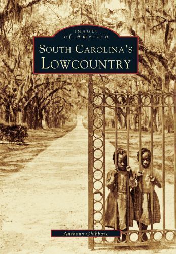South Carolina's Lowcountry by Chibbaro, Anthonyby Chibbaro, Anthony | PB | Good