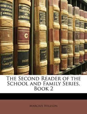 Willson - Second Reader of the School and Family Series Book 2 - New  - X555z