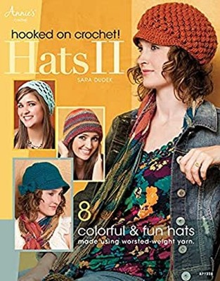 Hooked on Crochet! Hats II Paperback Sara Dudek