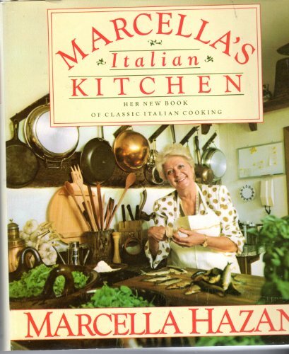 Marcella S Italian Kitchen By Marcella Hazan 1986 Hardcover For