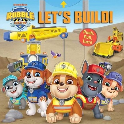 Rubble & Crew: Lets Build! By Maggie Fischer - New Copy - 9780794454173