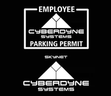Cyberdyne Systems Employee Parking Permit & Skynet Two 6" White Vinyl Decals