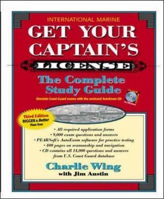 Get Your Captain's License, Third Edition by Charlie Wing