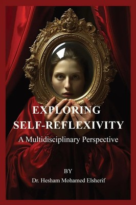 Hesham Mohamed Elsherif | Exploring Self-Reflexivity | Taschenbuch | Englisch
