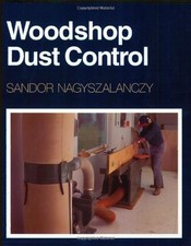 Woodshop Dust Control By Sandor Nagyszalanczy. 9781561581160