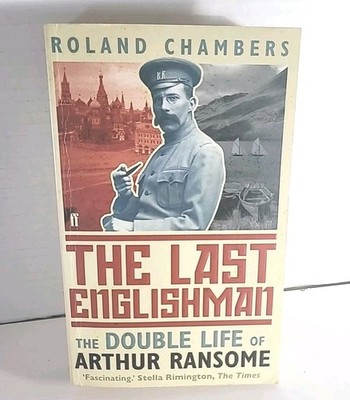 The Last Englishman : the Double Life of Arthur Ransome - Paperback - Good