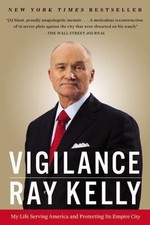 Hardcover Book - Ray Kelly Vigilance UPC 9780316383813 