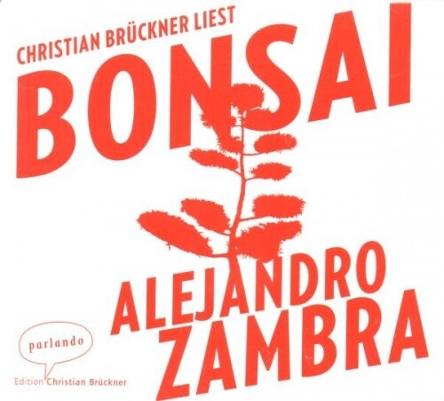 Alejandro Zambra - Bonsai - HöRbuch - Cd - Neu / Ovp-image