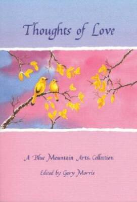 Thoughts of Love: A Collection of Poems on Love - Paperback - VERY GOOD