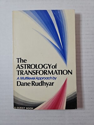 ASTROLOGY OF TRANSFORMATION: A MULTI-LEVEL APPROACH By Dane Rudhyar