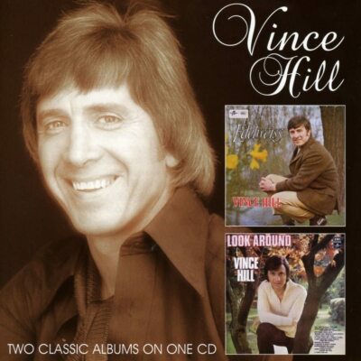 Vince Hill    Edelweiss / Look Around (2017)  CD  NEW/SEALED  SPEEDYPOST