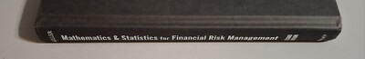 Wiley Finance Ser.: Mathematics and Statistics for Financial Risk Management by