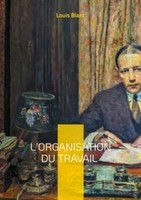 L'organisation Du Travail Louis Blanc