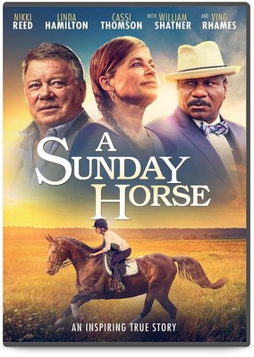 A Sunday Horse (DVD) Nikki Reed Linda Hamilton William Shatner Ving Rhames