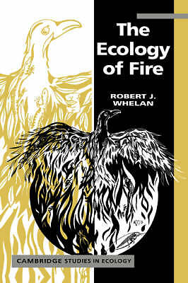 The Ecology of Fire Whelan Paperback Cambridge University Press 9780521338141