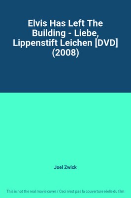 Elvis Has Left The Building - Liebe, Lippenstift Leichen [DVD] (2008)
