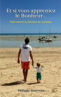 Philippe Bourreau | Et Si Vous Appreniez Le Bonheur ... | Taschenbuch (2021)