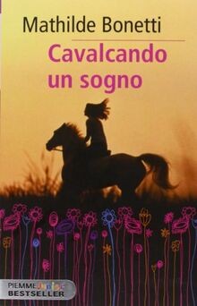 Cavalcando un sogno von Bonetti, Mathilde | Buch | Zustand sehr gut