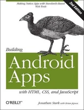 Jonathan Stark Building Android Apps with HTML, CSS, and JavaScript (Paperback)