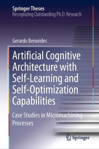 Artificial Cognitive Architecture With Self-Learning And Self-Optimization Capab-image