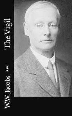 The Vigil by W.W. Jacobs (English) Paperback Book