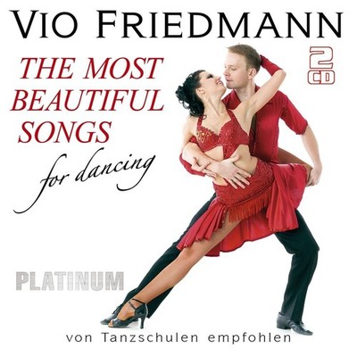Vio Friedmann The Most Beautiful Songs for Dancing-Platinum (CD)