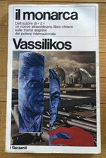 Vassilikos Vassilis - IL MONARCH - Garzanti 1977 - Z - COSTA GAVRAS