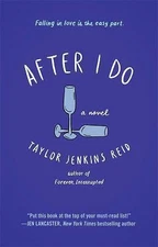 After I Do by Reid, Taylor Jenkins