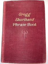 Gregg Shorthand Phrase Book by John Robert Gregg 1924 Hardcover