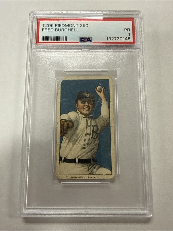 1909-11 T206 Piedmont 350 Fred Burchell PSA 1 Buffalo