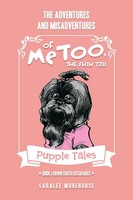 Saralee Morehouse | THE Adventures AND Misadventures OF Metoo, THE Shih TZU