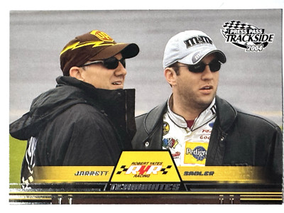 HOFer DALE JARRETT & ELLIOTT SADLER 2004 Press Pass Trackside TEAMMATES Card #66