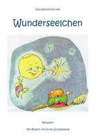 Benjamin | Wunderseelchen | Buch | Deutsch (2017) | 72 S. | Books on Demand Gmbh