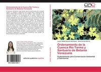 Ordenamiento De La Cuenca RíO Tarma Y Santuario De Betania Venezuela Lenys Lilib