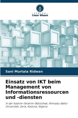 Einsatz von IKT beim Management von Informationsressourcen und -diensten by Sani