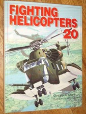 FIGHTING HELICOPTERS of the 20th Century