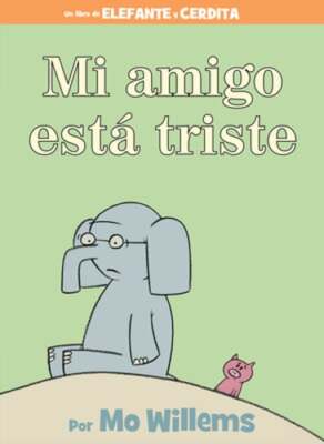 Mi Amigo Está Triste-Spanish Edition by Mo Willems: Used