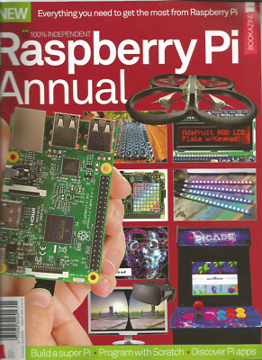 RASPBERRY Pi ANNUAL MAGAZINE 2018