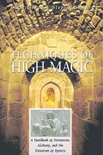 TECHNIQUES OF HIGH MAGIC: A HANDBOOK OF DIVINATION, By Francis King & Stephen