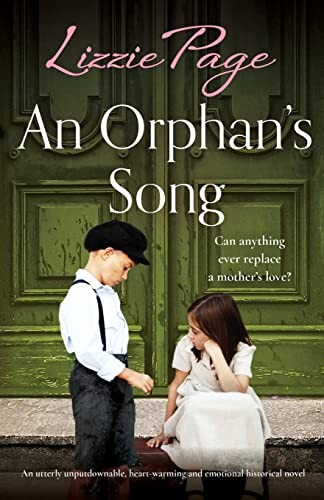 An Orphan's Song: An utterly unputdownable, heart-warming and em