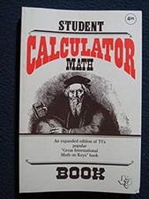 Student Calculator Math Book Paperback Jun 01, 1984 Staff of Texas Instrum..