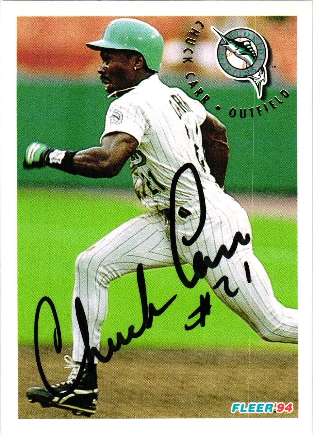 #463 Chuck Carr Signed 1994 Fleer MLB Baseball Card Marlins AUTO RIP