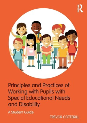 Principles and Practices of Working with Pupils with Special Educational...