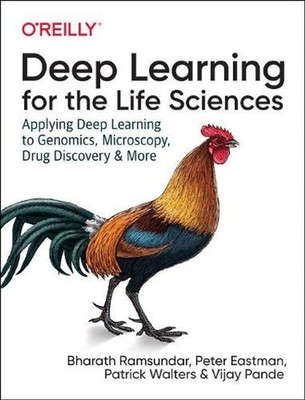 Deep Learning for the Life Sciences: Applying Deep Learning to Genomics, Microsc